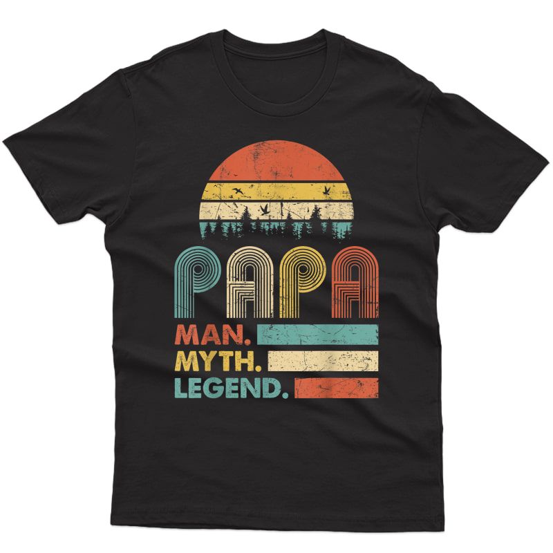 Papa Man Myth Legend T-shirt Vintage For S Dad Father
