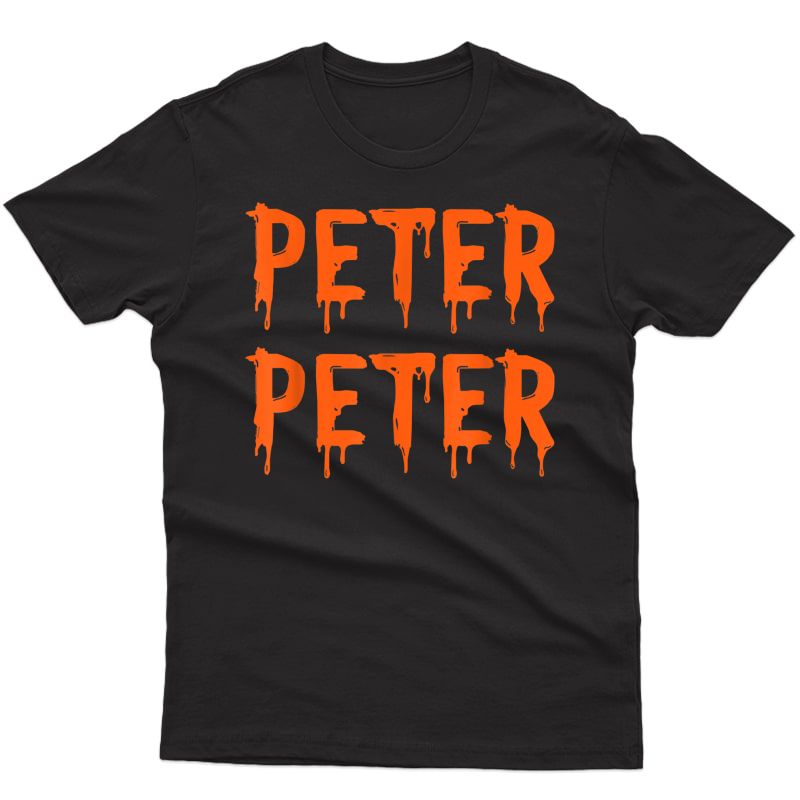 Peter Peter Pumpkin Eater Couples Halloween Costume T-shirt