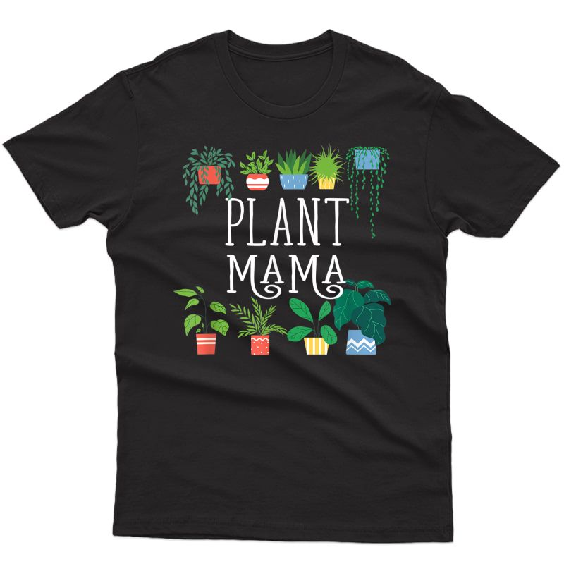 Plant Mama Proud Plant Parent T-shirt