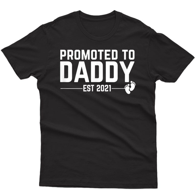 Promoted To Daddy 2021 For First Time Fathers New Dad T-shirt