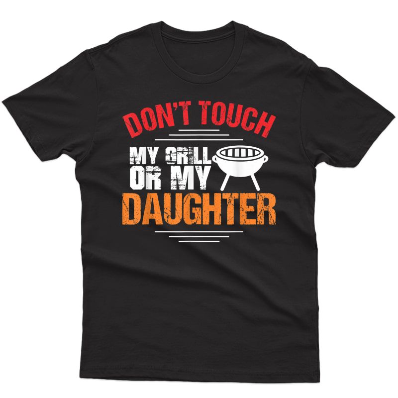 Protective Daddy Shirt: Daughter Dad Barbecue Grilling Gift T-shirt