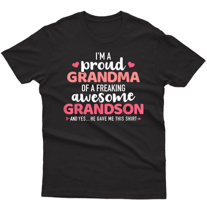 Proud Grandma Of An Awesome Grandson T-shirt