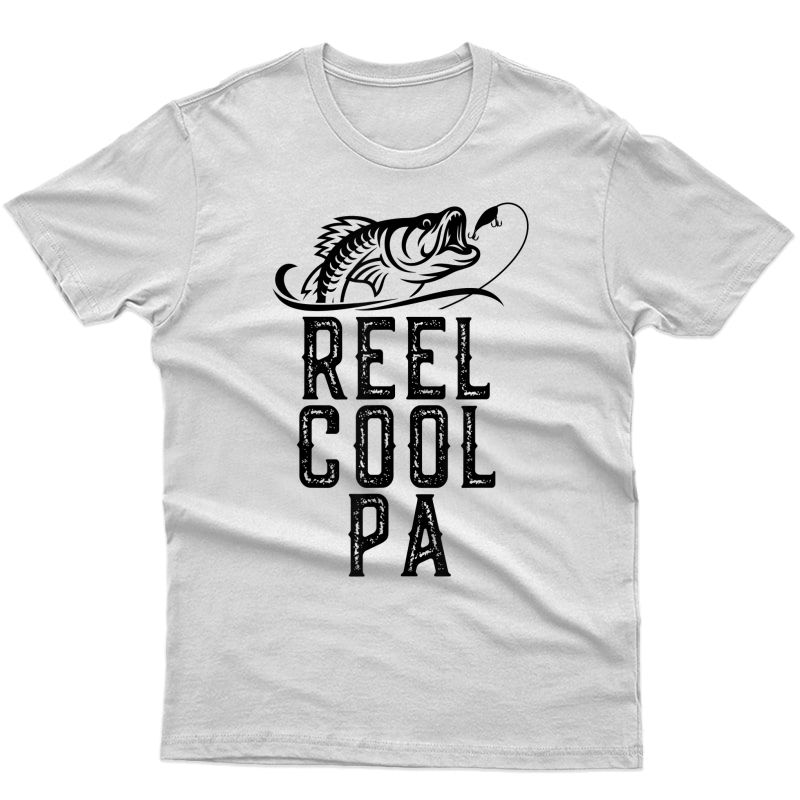 Reel Cool Pa Fishing Gift Funny T-shirt Christmas T-shirt