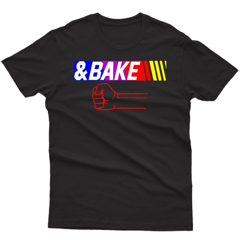 Shake And Bake Funny Family Lover Dad Daughter Son Matching T-shirt
