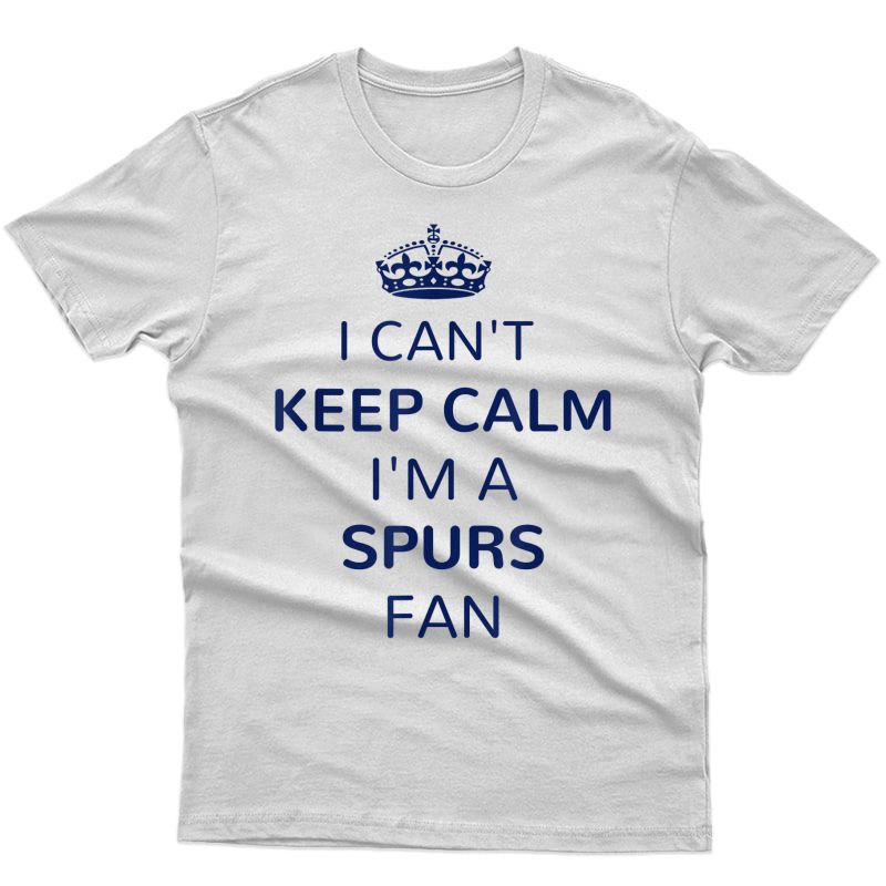 Spurs Soccer Keep Calm Tottenham Fan Shirt