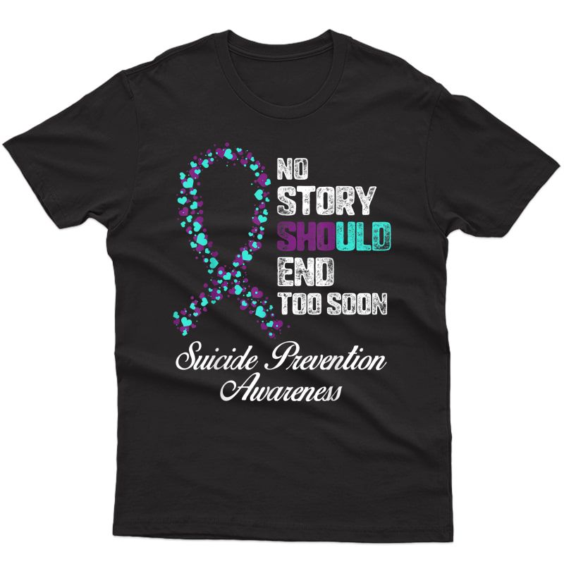 Suicide Prevention No Story Should End Teal & Purple Ribbon T-shirt