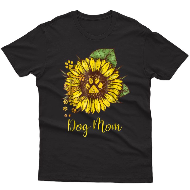 Sunflower Dog Mom Paw T-shirt Funny Gift For 