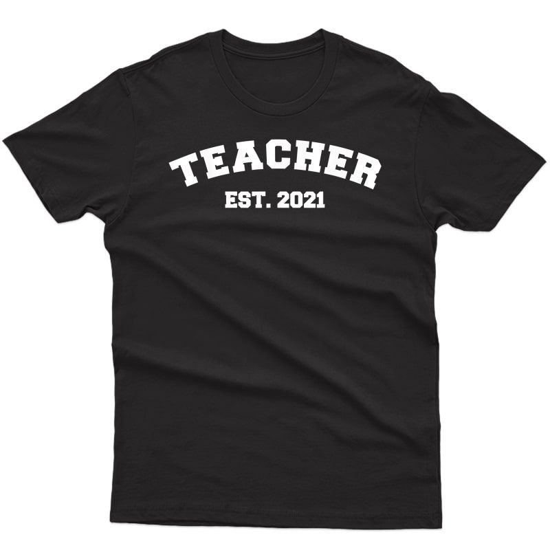 Tea Est. 2021 College Student Graduation Gift T-shirt