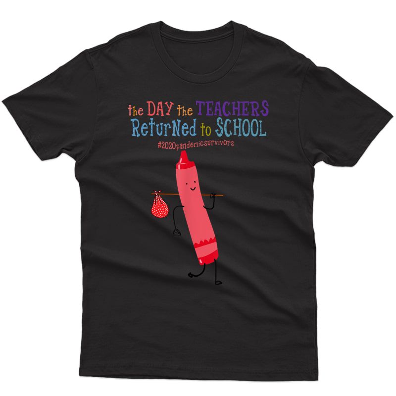 The Day The Teas Returned To School Tea Crayon Pink T-shirt