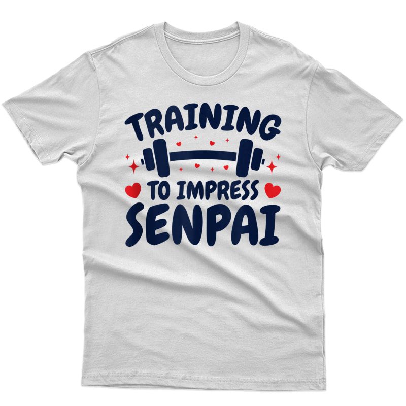 Training To Impress Senpai Anime Workout Tank Top Shirts