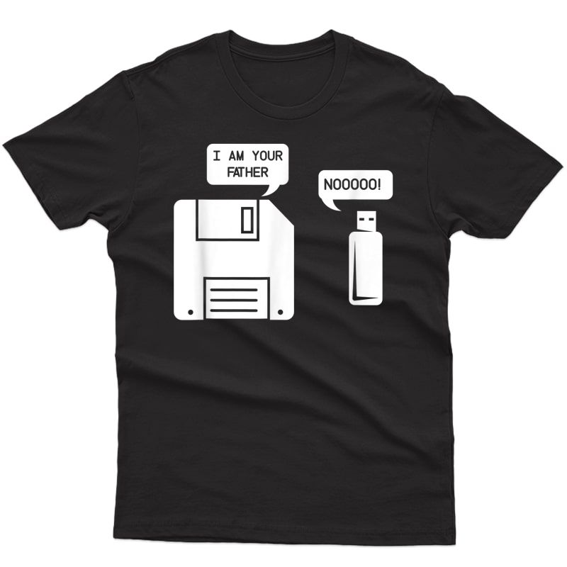 Usb Floppy Disk I Am Your Father T-shirt, Geek Gifts Tshirt