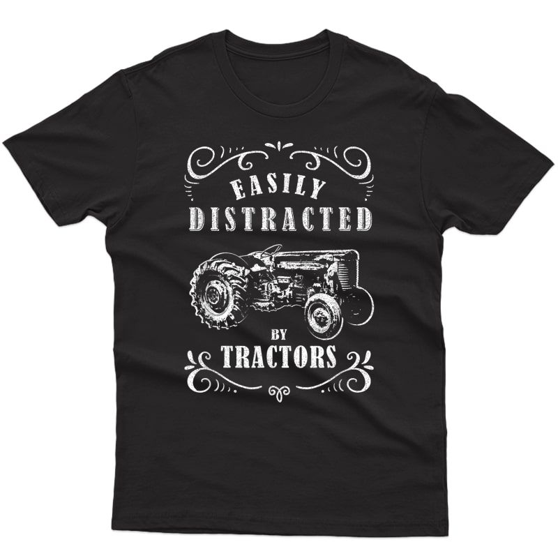 Vintage Funny Graphic Easily Distracted By Tractors Tshirt