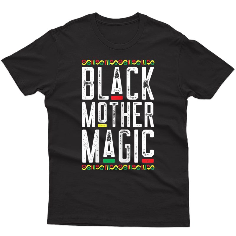  Black Mother Magic African American Mothers Day T-shirt