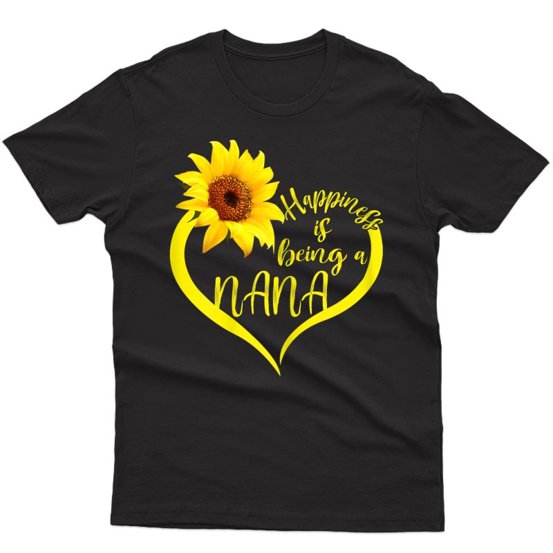  Happiness Is Being A Nana Sunflower Lover Grandma Cute Shirt