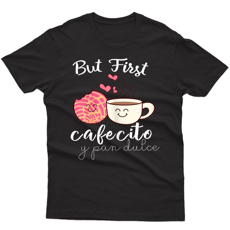  Latina Mom Cute Spanish Coffee And Conchas Pun Mama T-shirt T-shirt