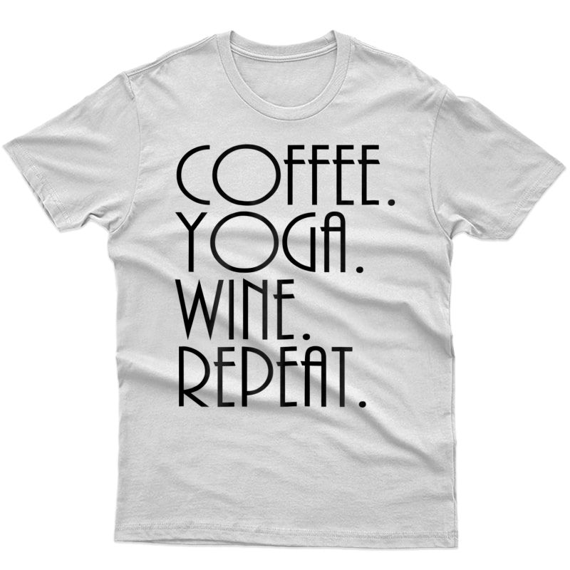  Yoga Shirt Workout Shirt Coffee Yoga Wine Repeat