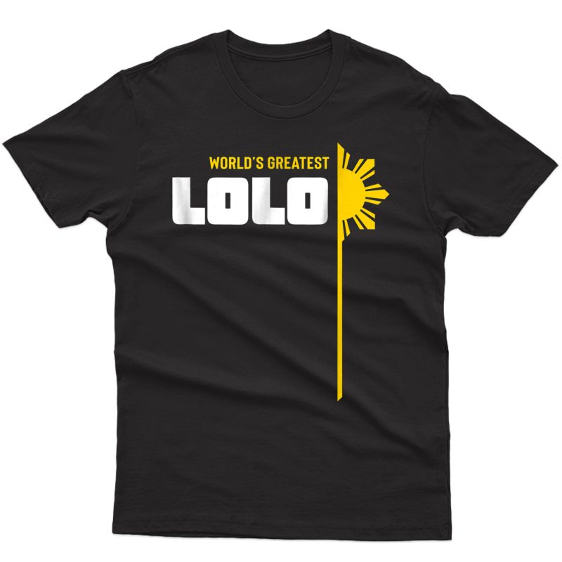 World's Greatest Lolo T-shirt - Filipino Grandpa T Shirt