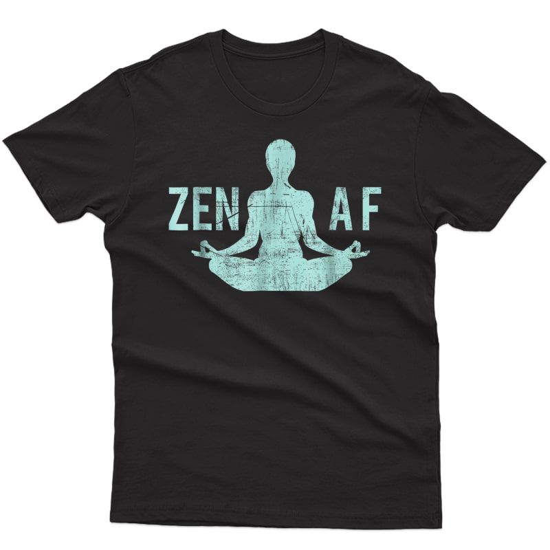 Zen Af T-shirt Cute Yoga Clothes Funny Gifts For 